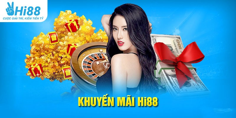 Hi88 nổi bật với những chương trình khuyến mãi hấp dẫn